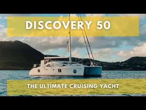Discovery 50 Catamaran - The Ultimate Yacht