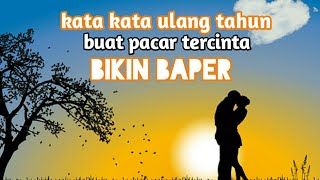 Download lagu Kata kata ultah buat pacar #quotesremaja #kataremaja #romantis #cinta mp3