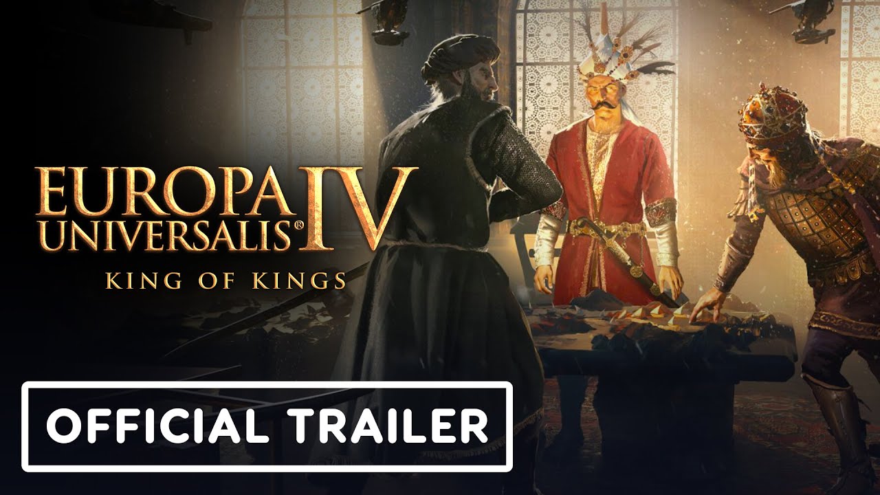 Релизный трейлер Europa Universalis 4: King of Kings