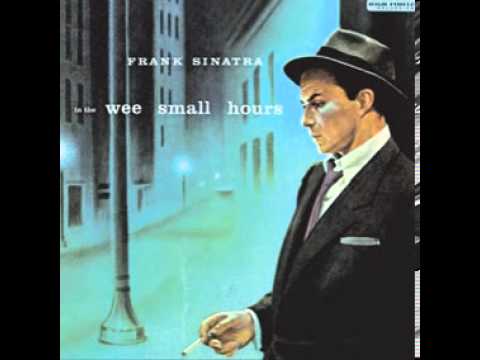 #0001 - Frank Sinatra - In The Wee Small Hours [FULL ALBUM]