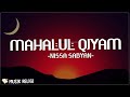 MAHALUL QIYAM مَحَلُّ القِيَامِ NISSA SABYAN LIRIK