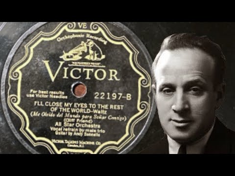 I'll Close My Eyes To The Rest Of The World - Nat Shilkret as the All Star Orchestra, 1929