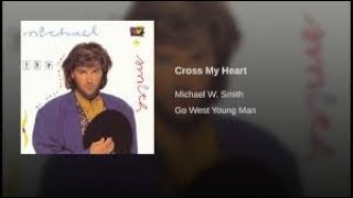 (Michael W. Smith - Cross my heart) (Subtitulada al español)