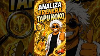 Tapu Koko: Analiza Trenera