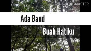 Download lagu Ada Band Buah Hatiku mp3