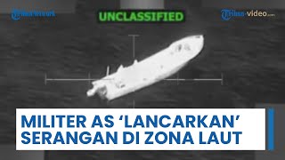 Militer AS Lancarkan Serangan di Zona Laut, Targetkan Dua Kapal yang Diduga Menyelundupkan Narkoba