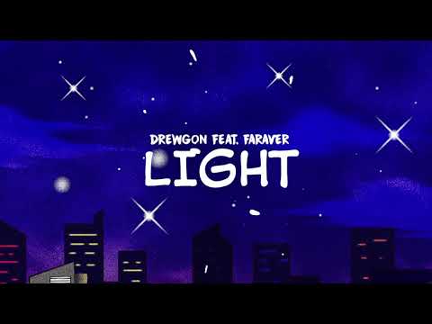 Drewgon - Light ft. Faraver (Official Music Video)