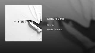 Camila - Cianuro y Miel (Official Audio 2019)