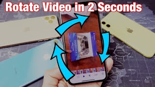 Fastest Way to Rotate Video on iPhone 11, 11 Pro,  11 Pro Max
