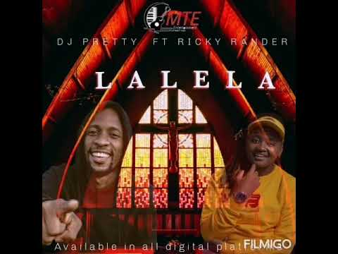 Dj Pretty ft Ricky Rander - Lalela