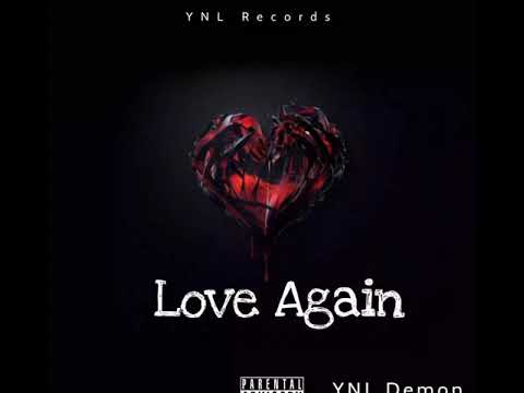 YNL Demon - Loved Again ( ft. YNL Clippy)