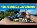 How to Install a Seachoice VHF Antenna On Your Boat