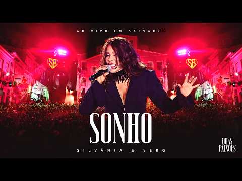 Sonho - Silvânia e Berg