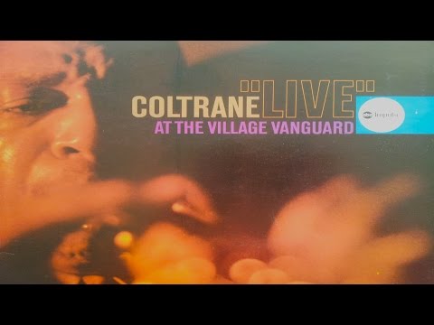 John Coltrane - Live At The Village Vanguard (Full Album)