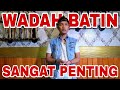 MEMAHAMI WADAH BATIN PONDASI ILMU HIKMAH