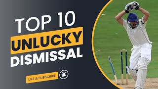 TOP 10 Weird and Unluckiest Dismissals in Cricket 