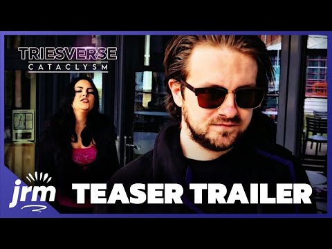 Triesverse: Cataclysm (Teaser)
