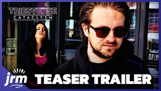 TEASER TRAILER | Triesverse: Cataclysm