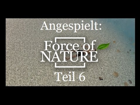 Force of Nature Teil 6 - Deutsch - " Goblins mit Steinen bewerfen "