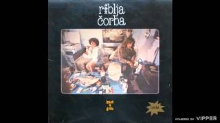Riblja Čorba - Rasprodaja bola - (audio) - 1979 PGP RTB