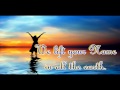Blessed be the Lord God Almighty w/ lyrics HD ...