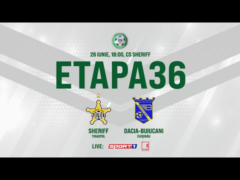LIVE: DIVIZIA NAȚIONALĂ,Etapa 36, FC SHERIFF -  DACIA-BUIUCANI  26.05.2021, 18:00