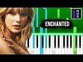 Taylor Swift - Enchanted - Piano Tutorial
