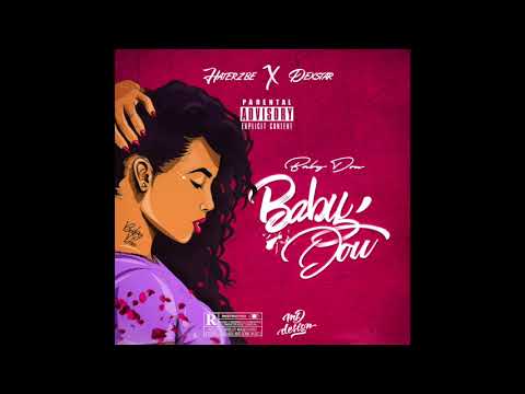 Haterz'Be x Dexstar - Baby Dou (INEDIT)