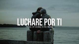 LUCHARÉ POR TI - Beat Instrumental Rap Romantico Triste | Base de Rap Sad - Doble A nc Beats