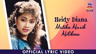 Download lagu Heidy Diana - Hatiku Masih Milikmu mp3 Download lagu Heidy Diana - Hatiku Masih Milikmu mp3