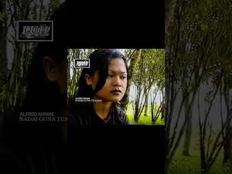 Nadai Guna Tua Jadi - Alfred Mawie (Official Music Video) #shorts