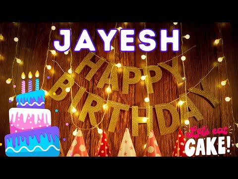 Happy Birthday Jayesh, Birthday of Jayesh, Best Birthday Wishes, hbd