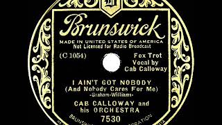 1935 Cab Calloway - I Ain’t Got Nobody
