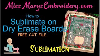 How to sublimate on Dry Erase Boards