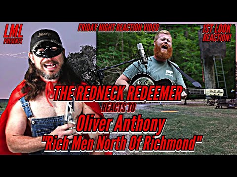 The Redneck Redeemer Reacts To Oliver Anthony "Rich Men North Of Richmond" -- 1ST LOOK REACTION!!!!