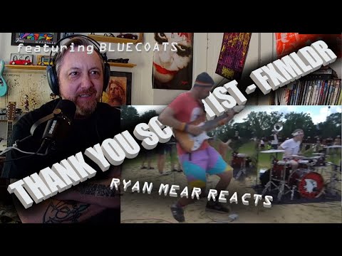THANK YOU SCIENTIST  (featuring BLUECOATS) - FXMLDR - Ryan Mear Reacts
