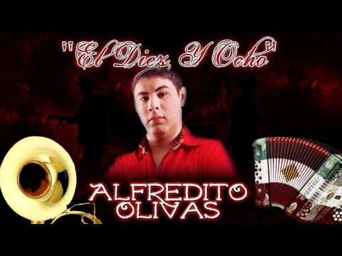 Alfredito Olivas - El Diez y Ocho *2010*