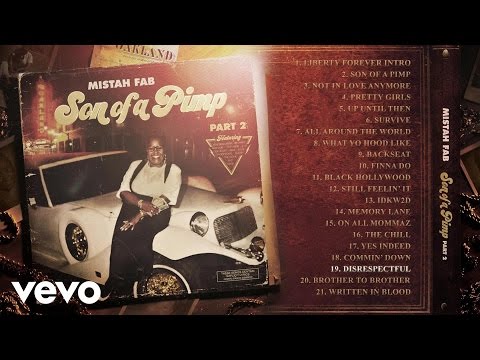Mistah F.A.B. - Disrespectful (Audio) ft. Too $hort, Devin the Dude, Erk tha Jerk