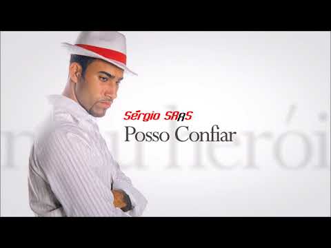 Sérgio Saas - Posso Confiar | Áudio Oficial