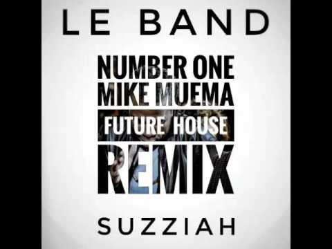 Le Band X Suzziah - Number 1(Mike Muema future house remix)