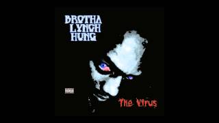 Brotha Lynch Hung - [ The Virus ] FULL ALBUM --((HQ))--