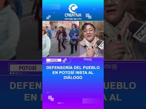 DEFENSORÍA DEL PUEBLO EN POTOSÍ INSTA AL DIÁLOGO