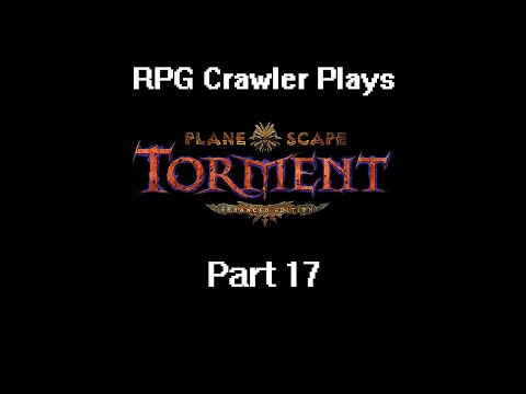Planescape: Torment Enhanced Edition | 17
