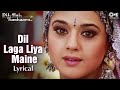 Dil Laga Liya Maine Tumse Pyaar Karke Lyrical Dil Hai Tumhaara Preity Arjun Rampal Sad Hit
