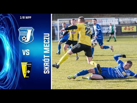 Jeziorak Iława - Mrągowia Mrągowo 3:2 (1:0) - skrót meczu 1/8 WPP, 04.03.2023