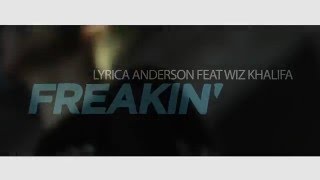 LYRICA ANDERSON - Freakin&#39; | Alberto Blanco