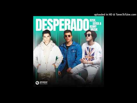 KVSH  Sevek  KENNY MUSIK - DESPERADO (Extended Club Mix)