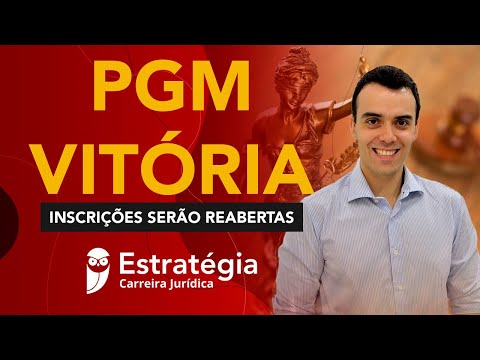 Concurso PGM Vitória - Inscrições Serão Reabertas