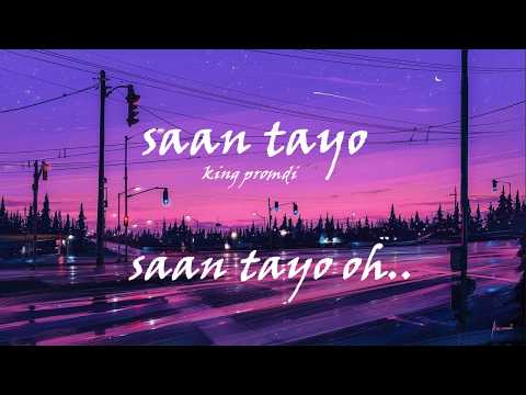 King Promdi - Saan Tayo (Unofficial Lyric Video)