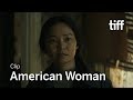 AMERICAN WOMAN Clip | TIFF 2019